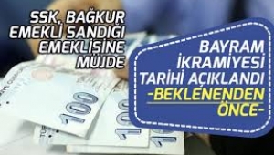 2020 emekli bayram ikramiyesi ne zaman verilecek