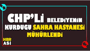 CHP'li Zeydan Karalar'ın açtığı Adana Sahra Hastanesi mühürlendi