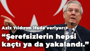 Aziz Yıldırım: Bu dava şike davası değildir...