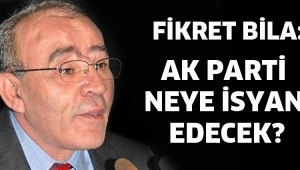 AK parti neye isyan edecek?