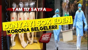 Dünyayı şoke edecek gizli koronavirüs belgeleri