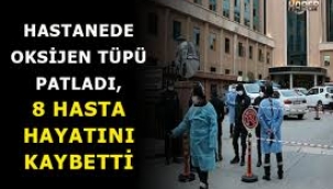 Gaziantep'te hastanede patlama! 8 hasta hayatını kaybetti...