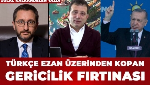 Türkçe ezan üzerinden kopan gericilik fırtınası