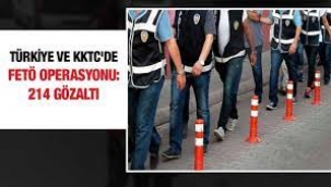 41 il ve KKTC'de FETÖ operasyonu: 214 gözaltı kararı