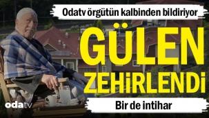  Fethullah Gülen zehirlendi... Bir de intihar