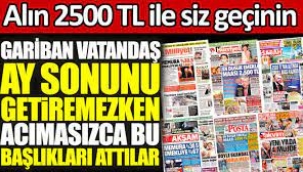 2500 TL'lik Emekli Maaşını Büyük Devrim Gibi Veren Yandaş Medya Utanmadı