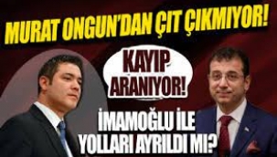 Ekrem İmamoğlu ile Murat Ongun yolları mı ayırıyor?