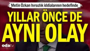 Metin Özkan hırsızlık iddialarının hedefinde... Yıllar önce de aynı olay