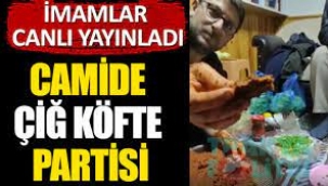 'Urfalıyım Ezelden' türküsü eşliğinde!  İmam ve müezzinden camide 'çiğ köfte partisi'