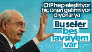 'CHP hep eleştiriyor ama hiç öneri getirmiyor' diyorlar, bu sefer 5 tavsiyem olacak