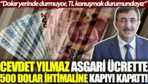 Cevdet Yılmaz, Asgari Ücrete İlişkin Geri Adım Attı