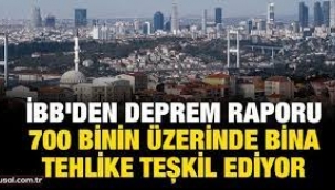 İBB'den İstanbul depremi raporu: 