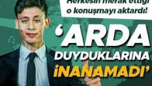 "Arda Güler duyduklarına inanamadı"