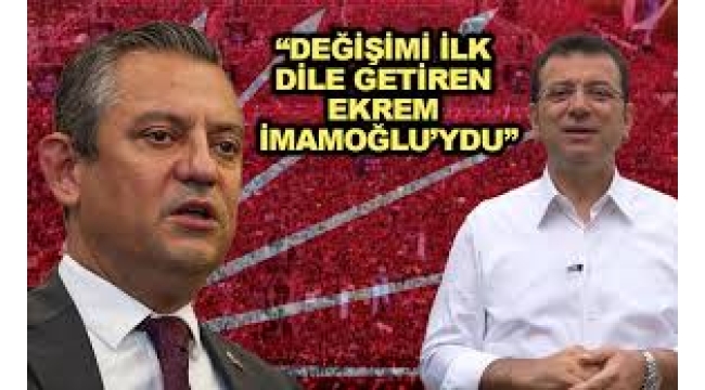 'Değişimi ilk dile getiren İmamoğlu'ydu'