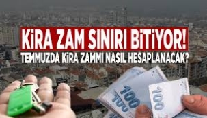 Kira zam sınırı Temmuz'da bitiyor: Nasıl hesaplanacak