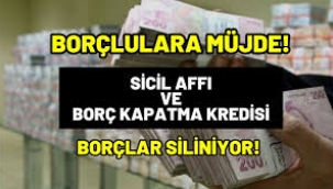 Meclis'te onaylandı: Borçlara af mı geliyor? 