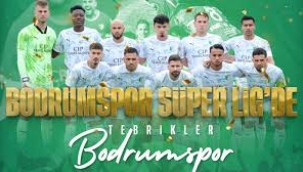 Bodrumspor'un Süper Lig'e yükselişi ve ekonomik dönüşüm