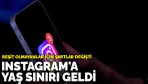 Instagram'a yaş sınırı geldi! Reşit olmayanlar için şartlar değişti