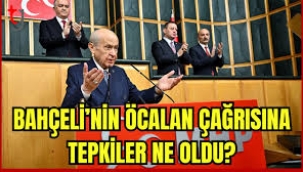 Bahçeli'nin Öcalan çağrısına tepkiler ne oldu?