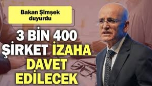 Bakan Şimşek açıkladı: 3 bin 400 dev şirket denetlenecek