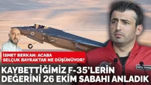 Kaybettiğimiz F-35'lerin değerini 26 Ekim sabahı anladık mı?