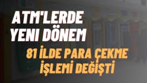 ATM'lerde yeni dönem: Para çekme ve yatırma işlemleri değişiyor