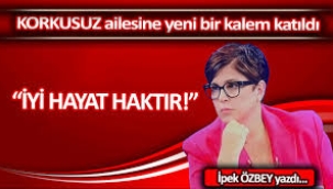 IPEK ÖZBEY İyi hayat haktır!