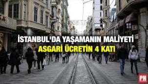 İstanbul'da yaşamanın maliyeti asgari ücretin 4 katı...