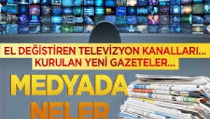 Medyada neler oluyor, yeni gazete ve televizyon için neler konuşuluyor?