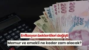 Memur ve emekli ne kadar zam alacak? Enflasyon beklentileri değişti…