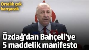 Özdağ'dan Bahçeli'ye 5 maddelik manifesto: Ortalık çok karışacak