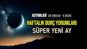 30 Aralık 2024 – 5 Ocak 2025 haftalık burç yorumları