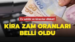 Kira zam oranı belli oldu