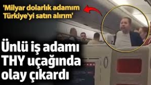 'Milyar dolarlık adamım, Türkiye'yi satın alırım'