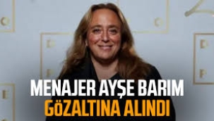 Ayşe Barım gözaltına alındı