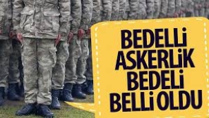 Bedelli askerlikte yeni rakam belli oldu!