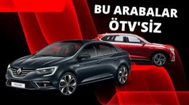 Belli oldu: İşte ÖTV'siz 40 araç listesi!