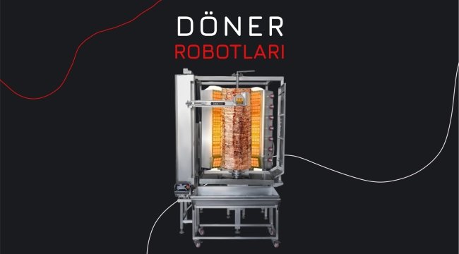 Döner Robotları İle Modern Mutfaklara İmza Atın