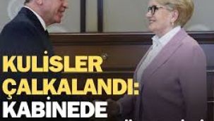 Kulisler bu iddiayla çalkalandı: Kabinede 'Akşener' sürprizi