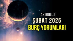 Şubat 2025 aylık burç yorumları