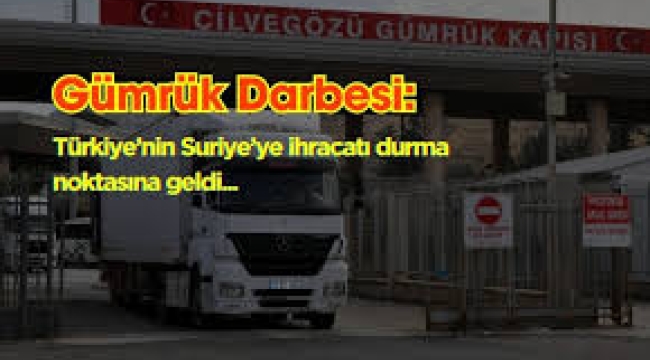 Suriye'den Türkiye'ye görülmemiş gümrük vergisi! 