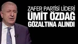 Ümit Özdağ gözaltına alındı