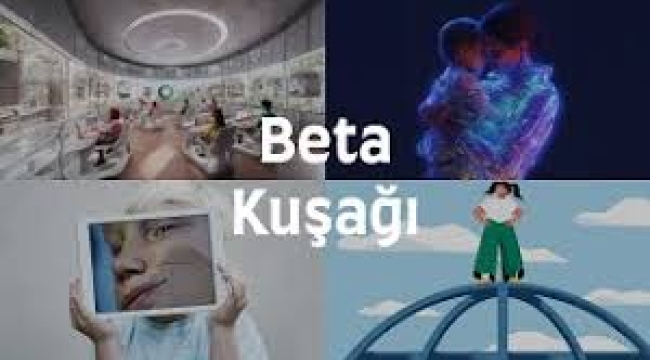 Beta kuşağı… Bir aylık oldular, nasıl büyüyecekler