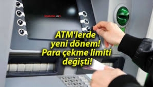 ATM'lerde günlük nakit çekme limiti değişti