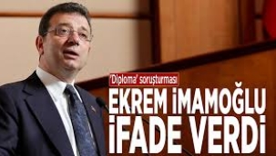 Ekrem İmamoğlu, diploma soruşturmasında ifade verdi