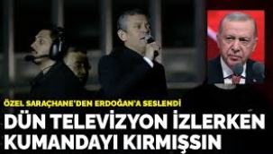 Özel  Erdoğan'a seslendi: Dün televizyon izlerken kumandayı kırmışsın