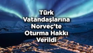 Türk vatandaşlarına oturma hakkı verilen Norveç Svalbard Adaları nasıl bir yer?