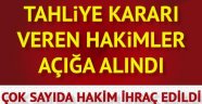 Tahliye kararı veren hakimler açığa alındı