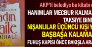 AKP'li belediye bu kitabı dağıttı; "Hanımlar mecbur kalmadıkça taksiye binmesin..."