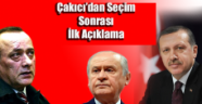 Çakıcı'dan Seçim Sonrası İlk Açıklama